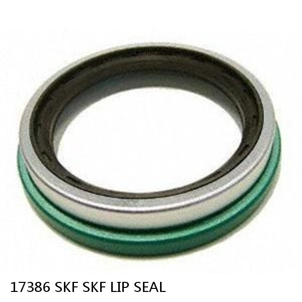 17386 SKF SKF LIP SEAL