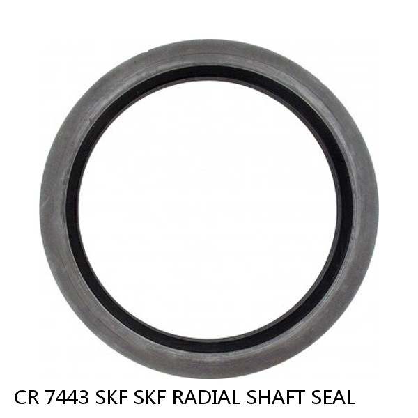 CR 7443 SKF SKF RADIAL SHAFT SEAL