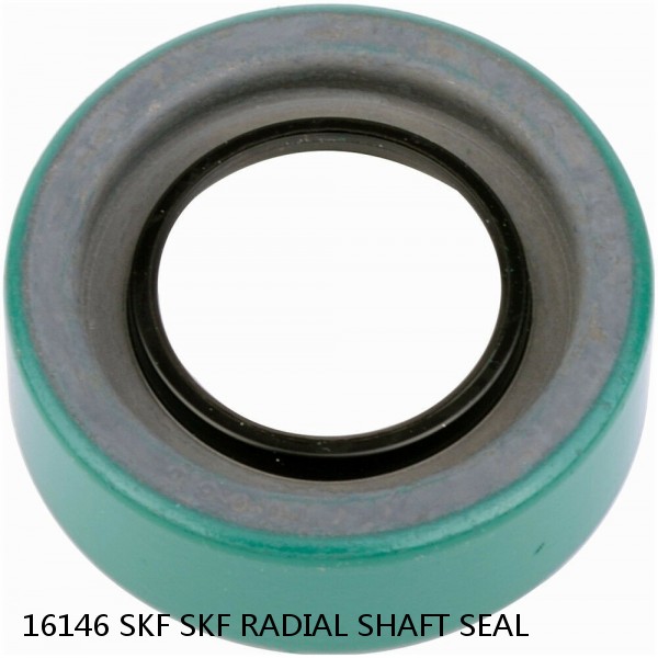 16146 SKF SKF RADIAL SHAFT SEAL