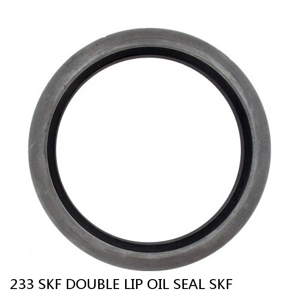 233 SKF DOUBLE LIP OIL SEAL SKF #1 small image